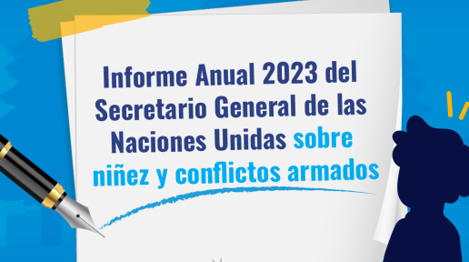 Informe Anual 2023 del Secretario General de las Naciones Unidas sobre niñez y conflictos armados